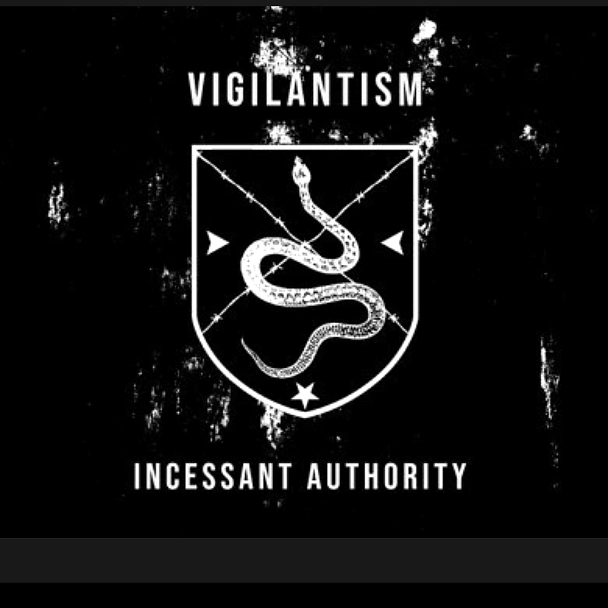 Vigilantism - Incessant Authority