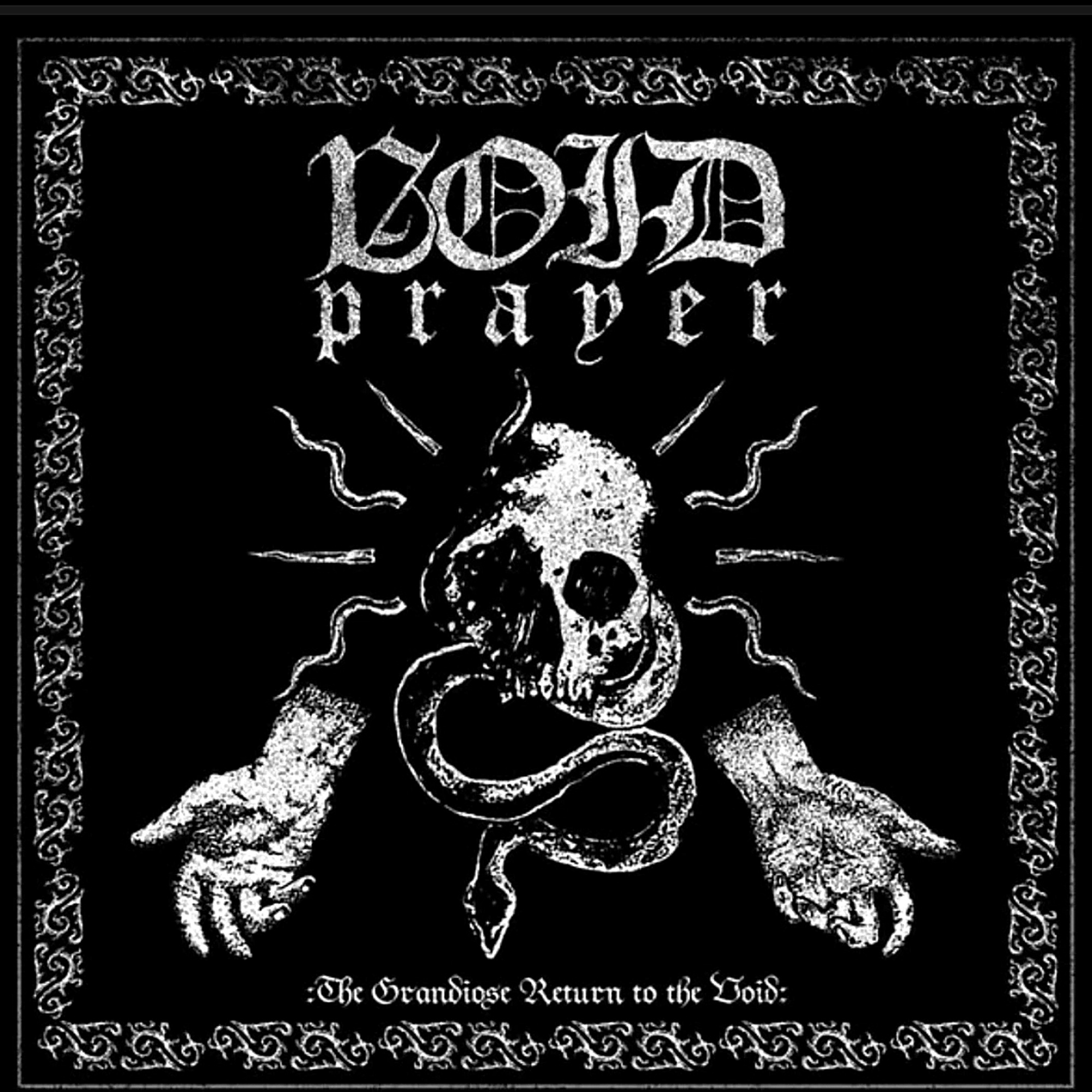 Void Prayer - The Grandiose Return to the Void